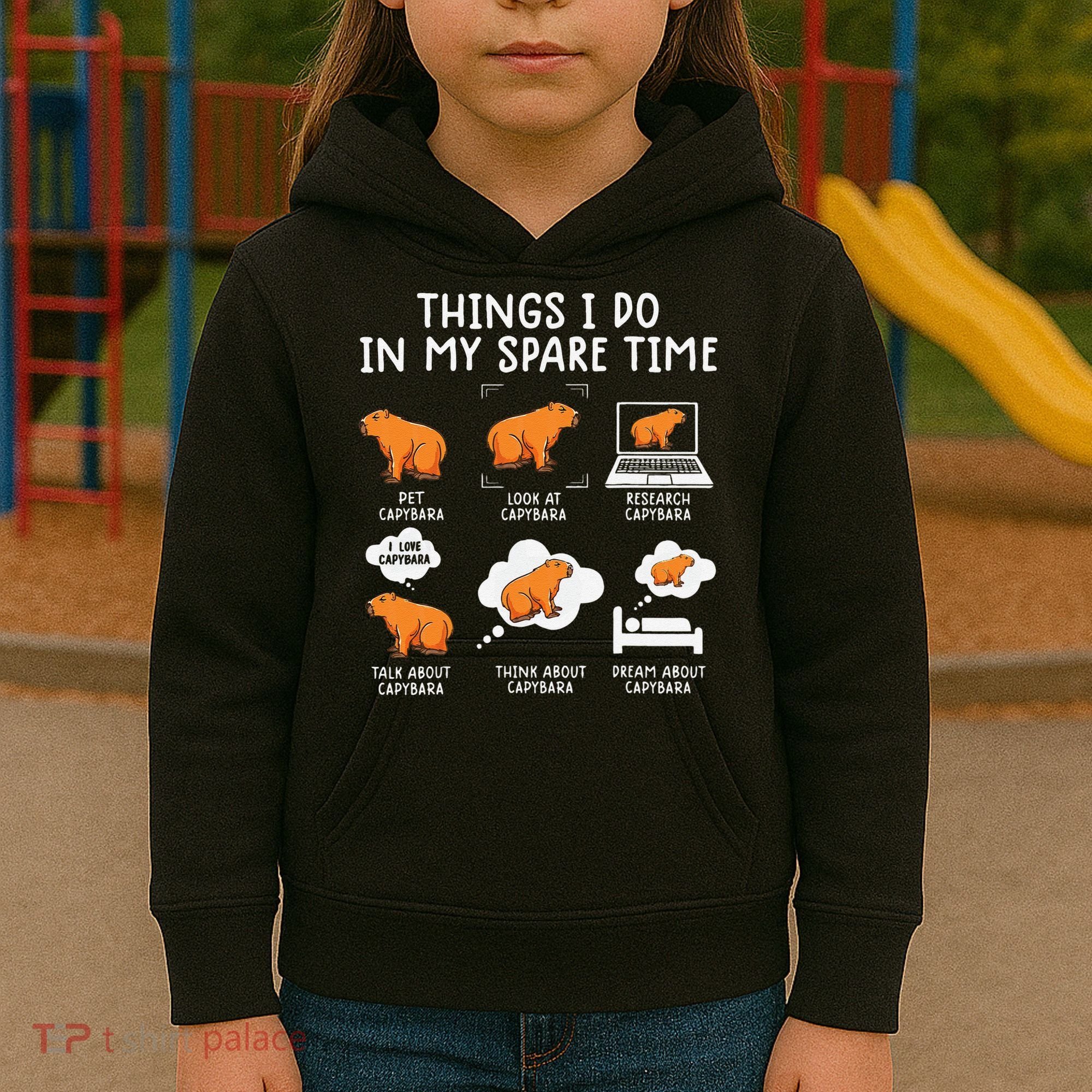 Capybaras Funny Capibara Rodent Things I Do In My Spare Time  Kids Hoodie