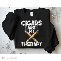 Cool Funny Cigar For Men Cigars Are My Therapy Sweatshirt thumb 2
