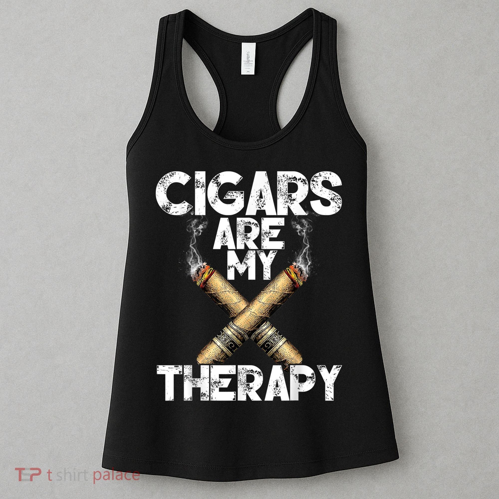 Cool Funny Cigar For Men Cigars Are My Therapy Women's Tank Top