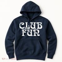 Club Fun Hoodie thumb 0