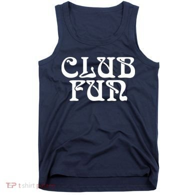 Club Fun Tank Top