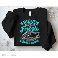 Cruise Friends Cruise Vacation Sweatshirt thumb 2