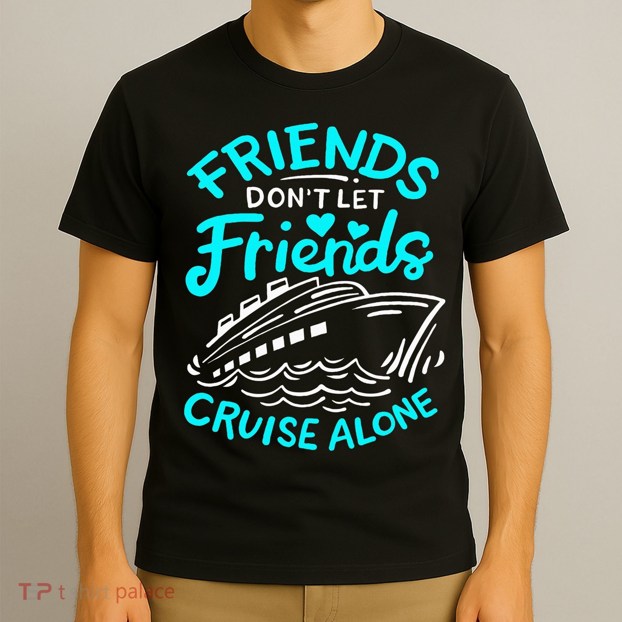 Cruise Friends Cruise Vacation T-Shirt