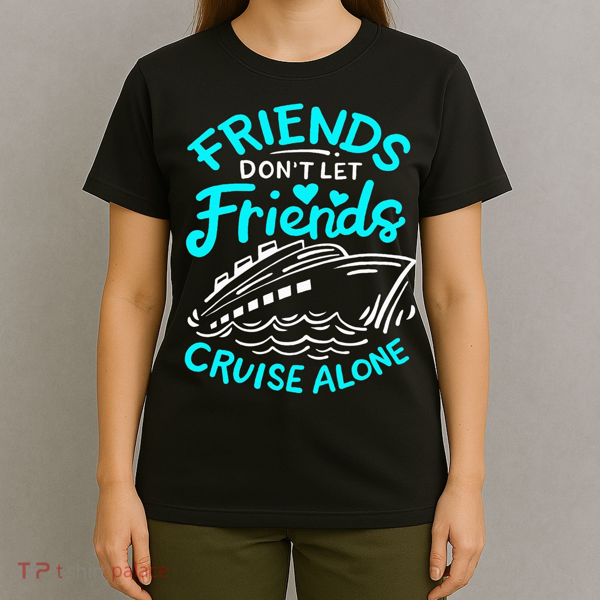 Cruise Friends Cruise Vacation T-Shirt