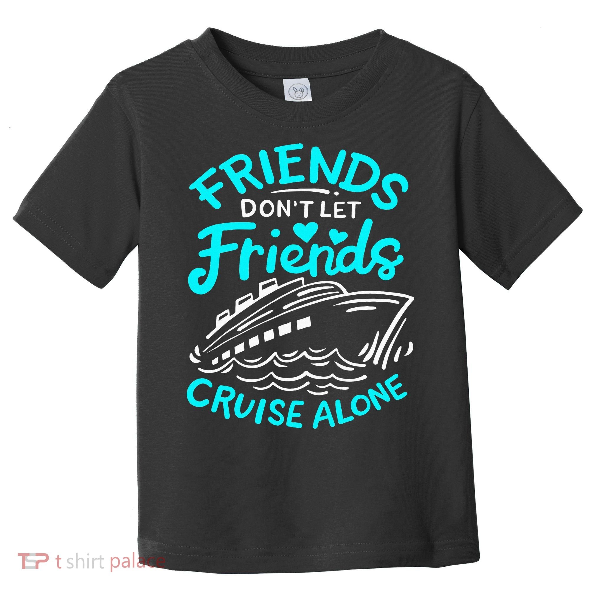 Cruise Friends Cruise Vacation Toddler T-Shirt