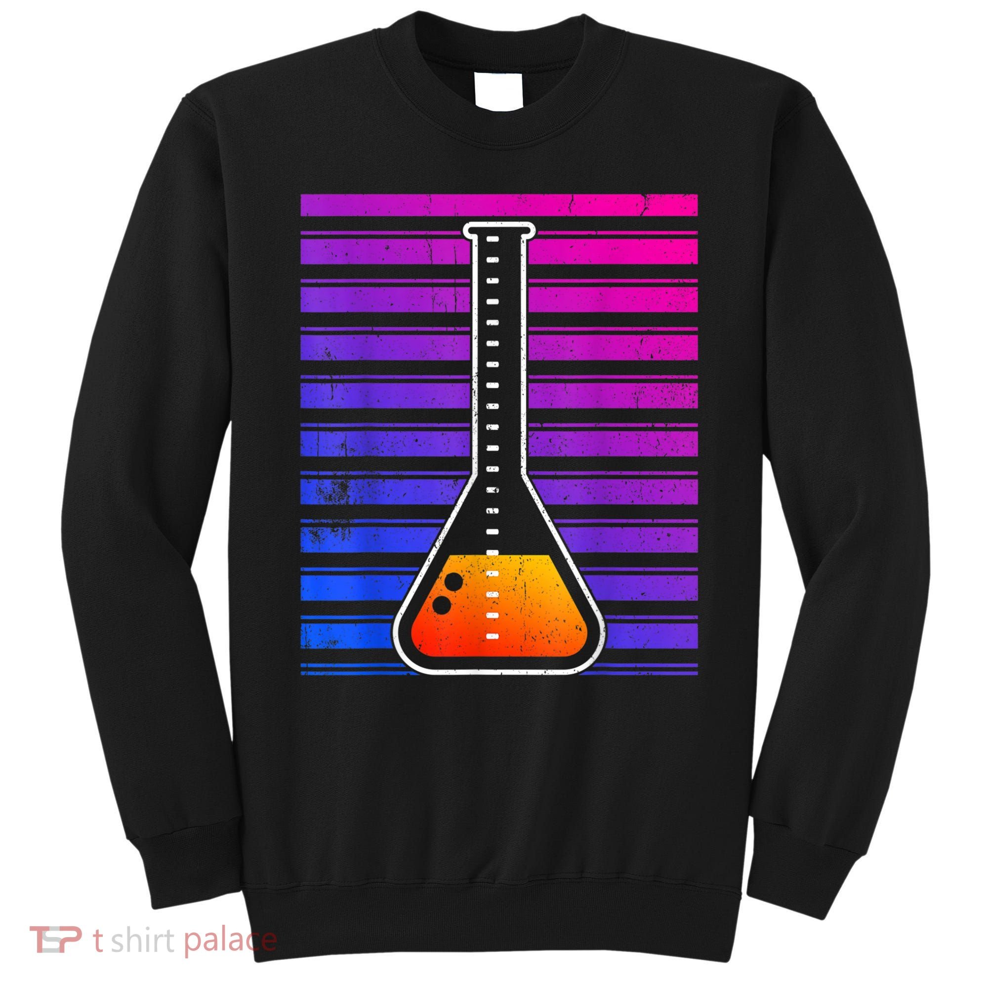 Chemistry Flask Chemical Engineer Sweatshirt