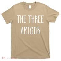 Cute Funny Cinco De Mayo The Three Amigos Gift T-Shirt thumb 0