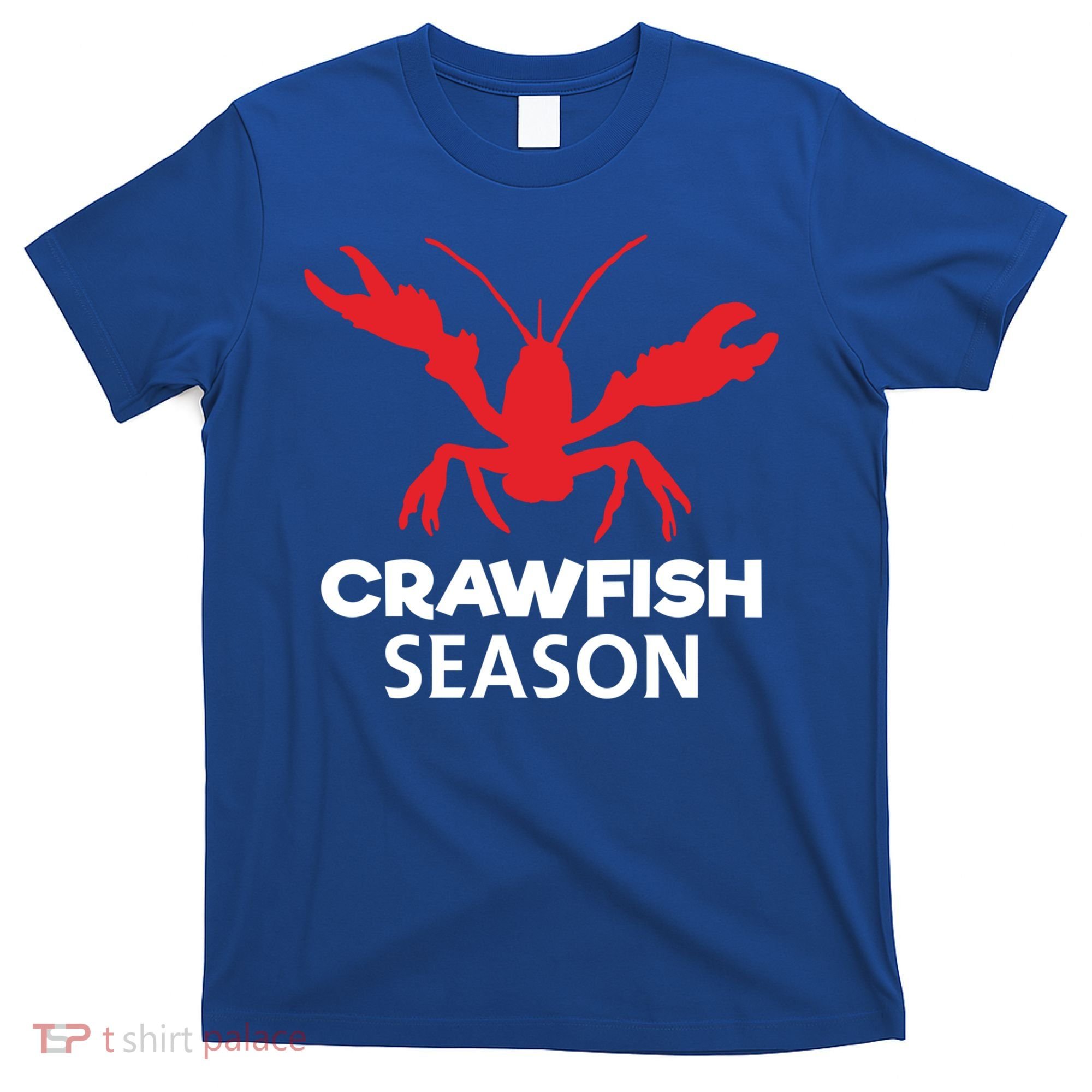 Crawdad Funny Crawfish Boil Season Crayfish Gift T-Shirt