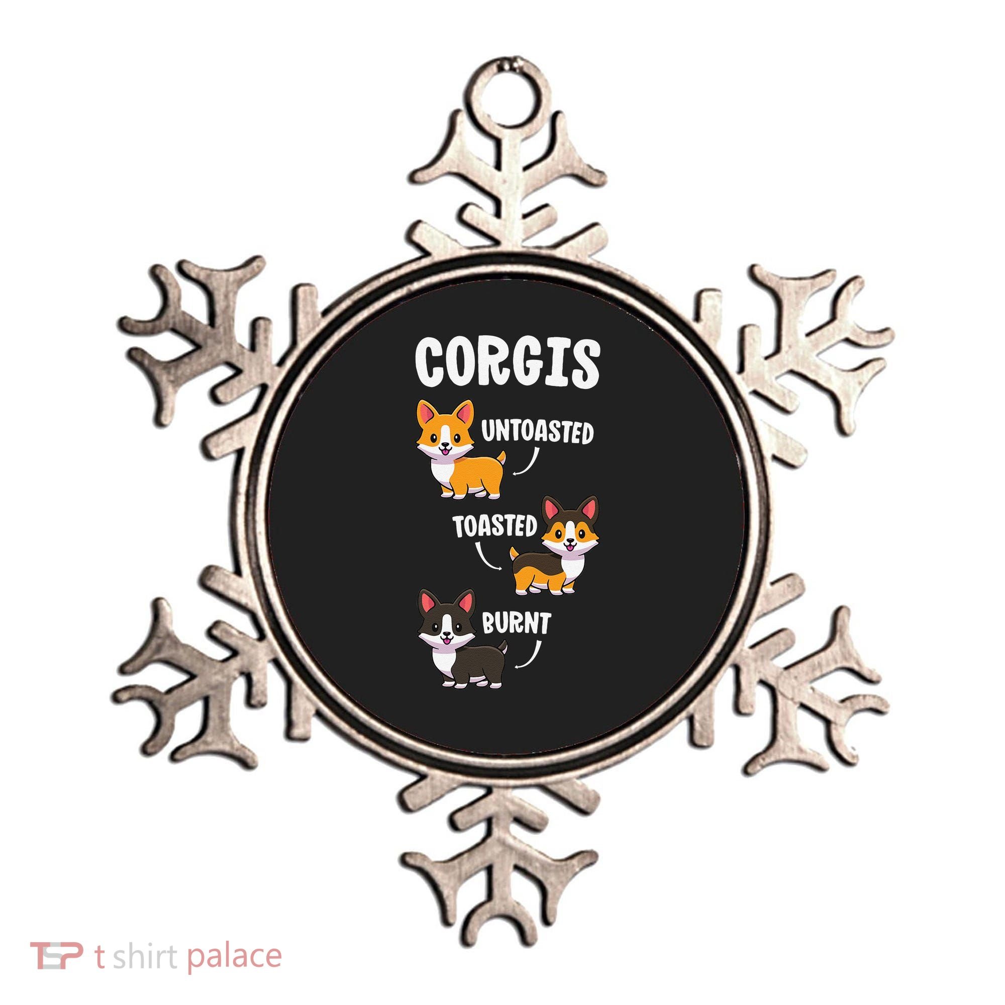 Corgi Funny Dog Lovers Gift Untoasted Toasted Burnt Ornament