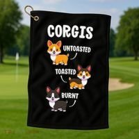 Corgi Funny Dog Lovers Gift Untoasted Toasted Burnt Golf Towel thumb 1
