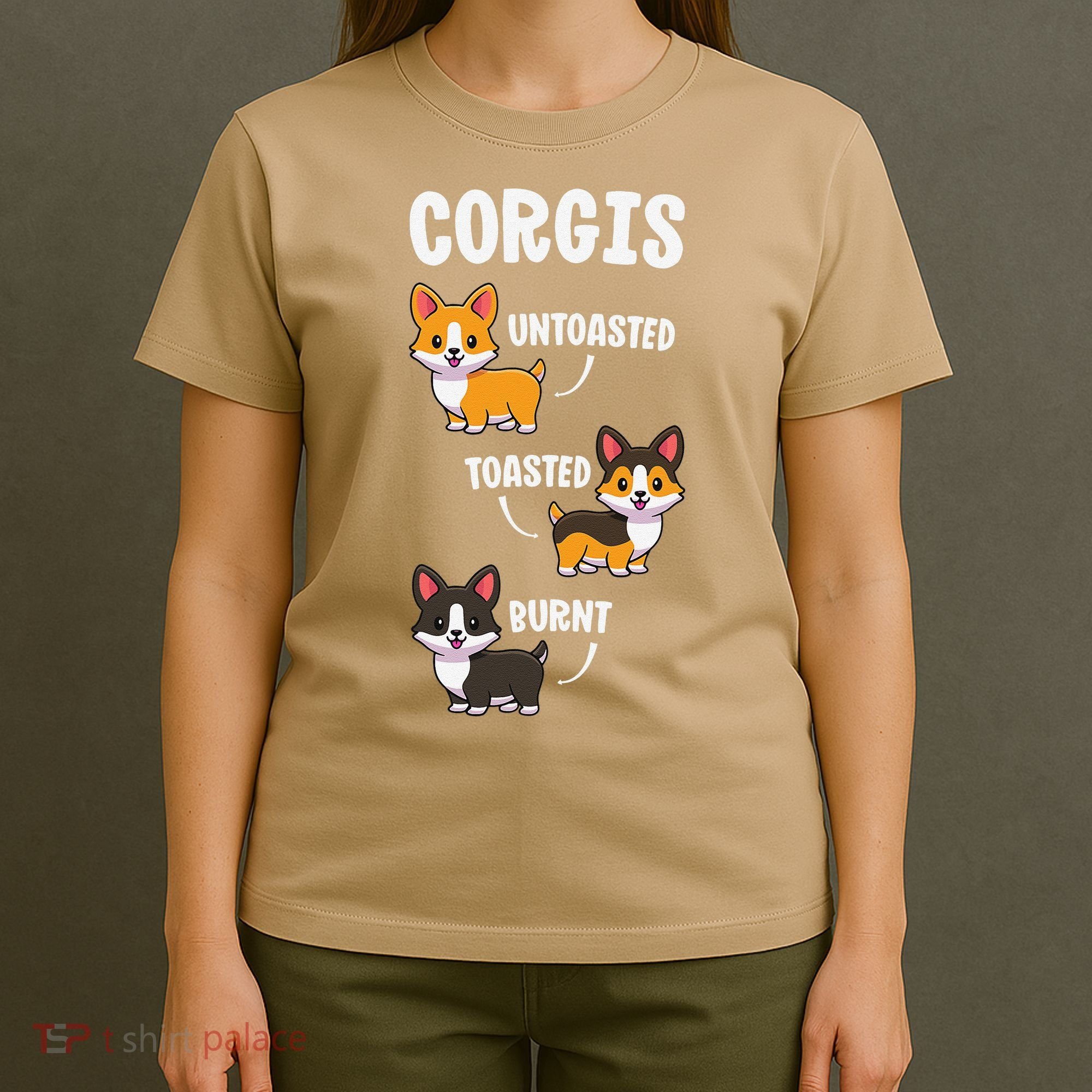 Corgi Funny Dog Lovers Gift Untoasted Toasted Burnt T-Shirt