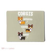 Corgi Funny Dog Lovers Gift Untoasted Toasted Burnt Mousepad thumb 0