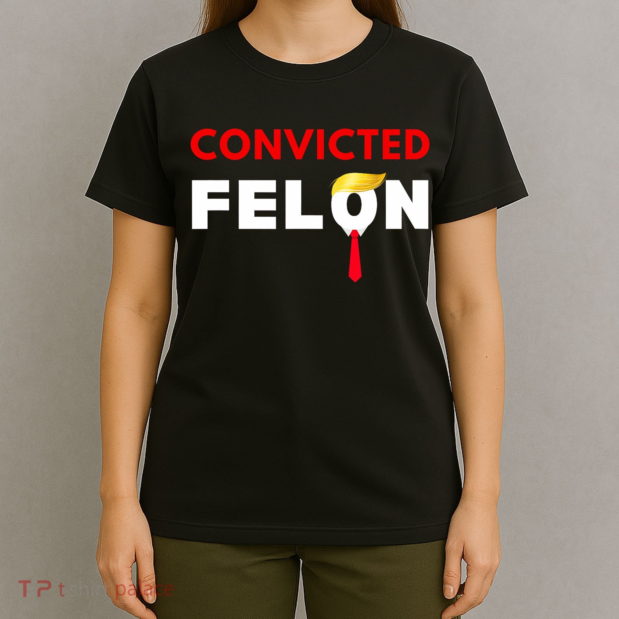 Convicted Felon Donald Trump Guilty Lock Him Up Trump Prison T-Shirt