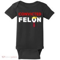 Convicted Felon Donald Trump Guilty Lock Him Up Trump Prison Baby Bodysuit thumb 0