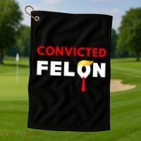 Convicted Felon Donald Trump Guilty Lock Him Up Trump Prison Golf Towel thumb 1