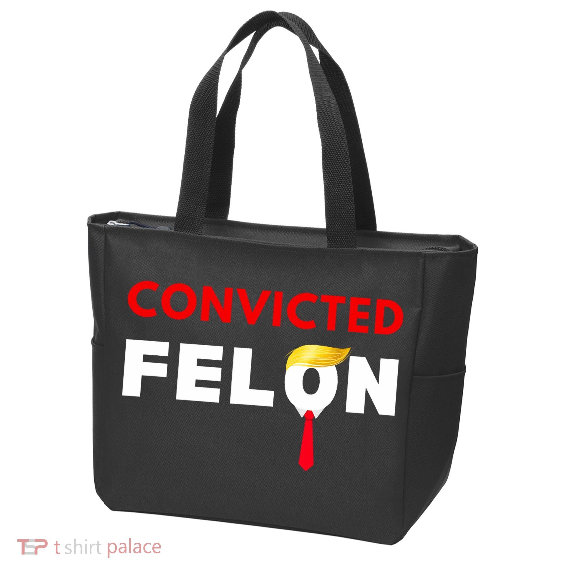 Convicted Felon Donald Trump Guilty Lock Him Up Trump Prison Tote Bag