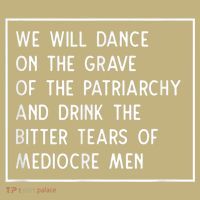 Cute Funny Dance On The Grave Of The Patriarchy Social Justice Feminist T-Shirt thumb 7