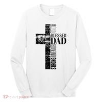 Christian Fathers Day Gifts Religious Blessed Dad Cross Long Sleeve Shirt thumb 0