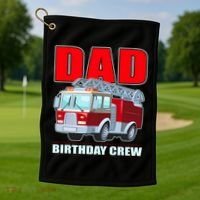 Cute Funny Dad Birthday Crew Firetruck Golf Towel thumb 1