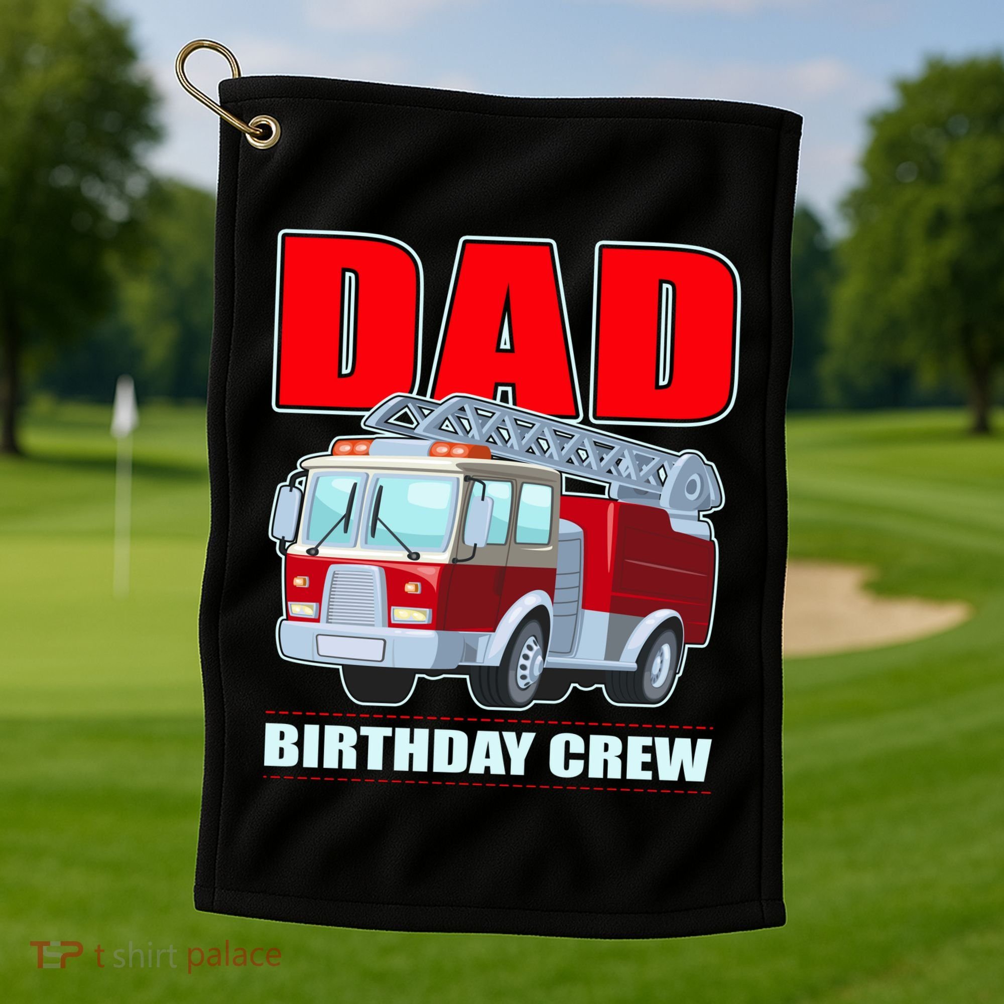 Cute Funny Dad Birthday Crew Firetruck Golf Towel