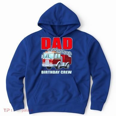 Cute Funny Dad Birthday Crew Firetruck Hoodie