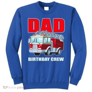 Cute Funny Dad Birthday Crew Firetruck Sweatshirt