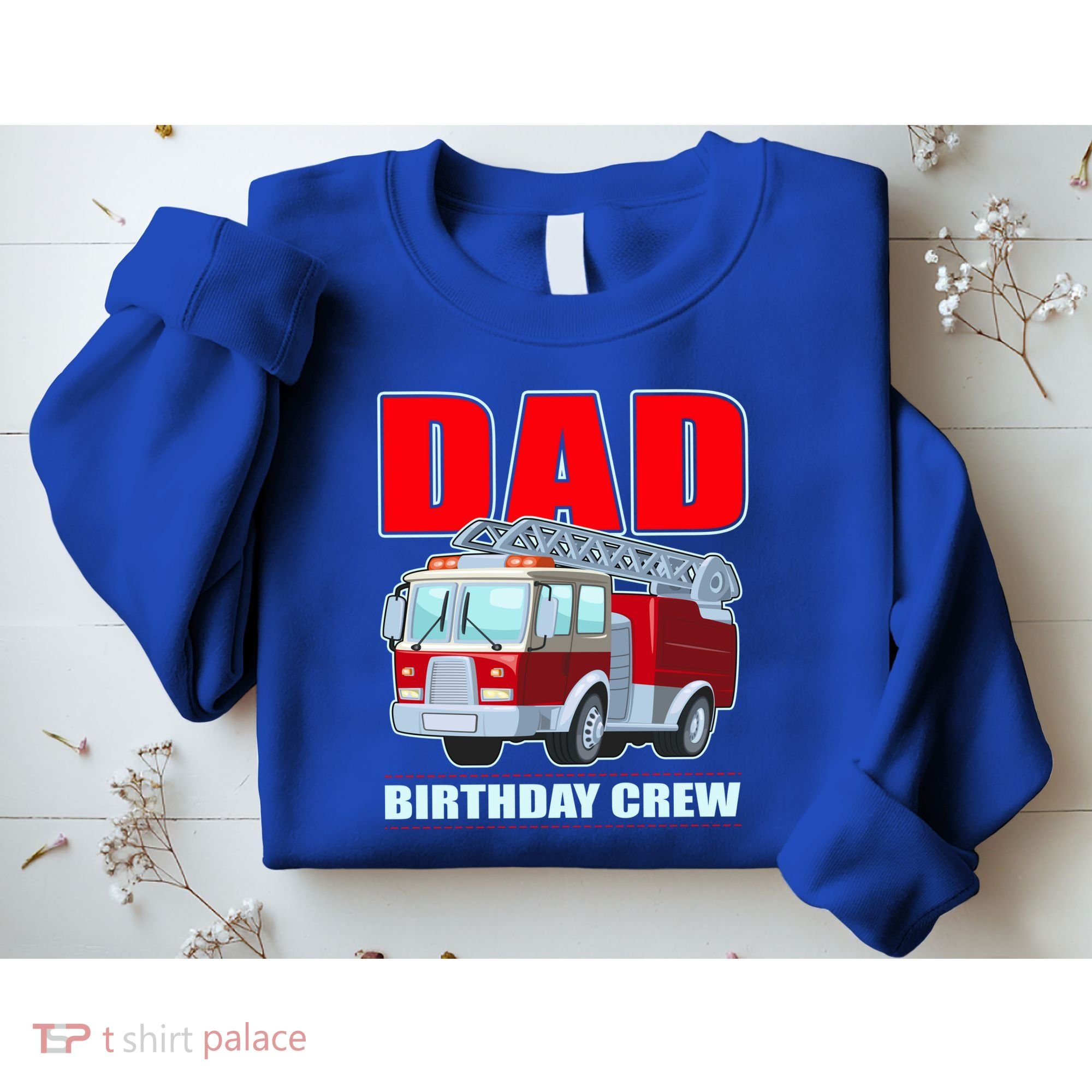 Cute Funny Dad Birthday Crew Firetruck Sweatshirt