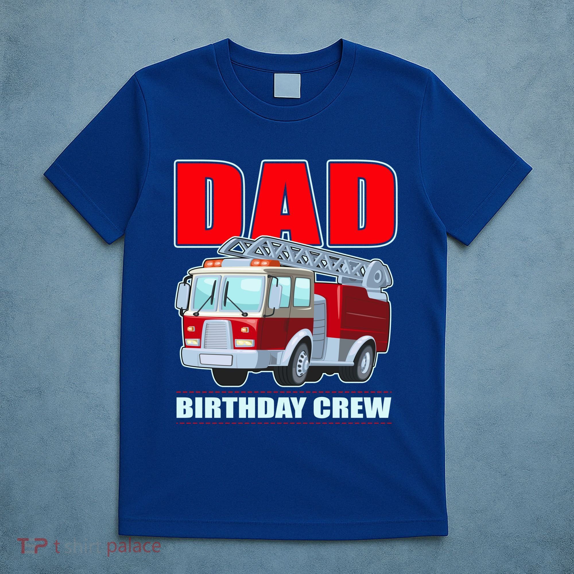 Cute Funny Dad Birthday Crew Firetruck T-Shirt