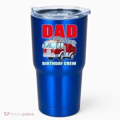 Cute Funny Dad Birthday Crew Firetruck Tumbler