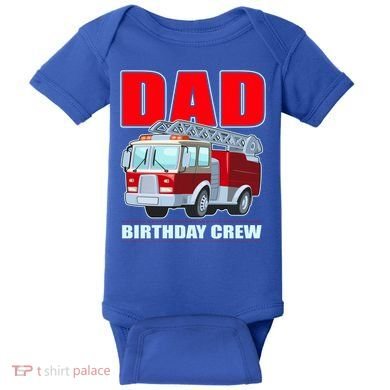 Cute Funny Dad Birthday Crew Firetruck Baby Bodysuit