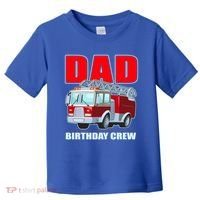 Cute Funny Dad Birthday Crew Firetruck Toddler T-Shirt thumb 0