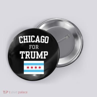 Chicago For Donald Trump 2024 Flag Button