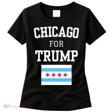 Chicago For Donald Trump 2024 Flag Women's T-Shirt