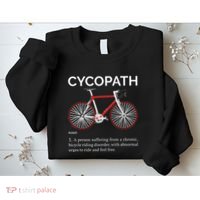 Cycopath Funny Definition For A Biker Cyclist Sweatshirt thumb 2