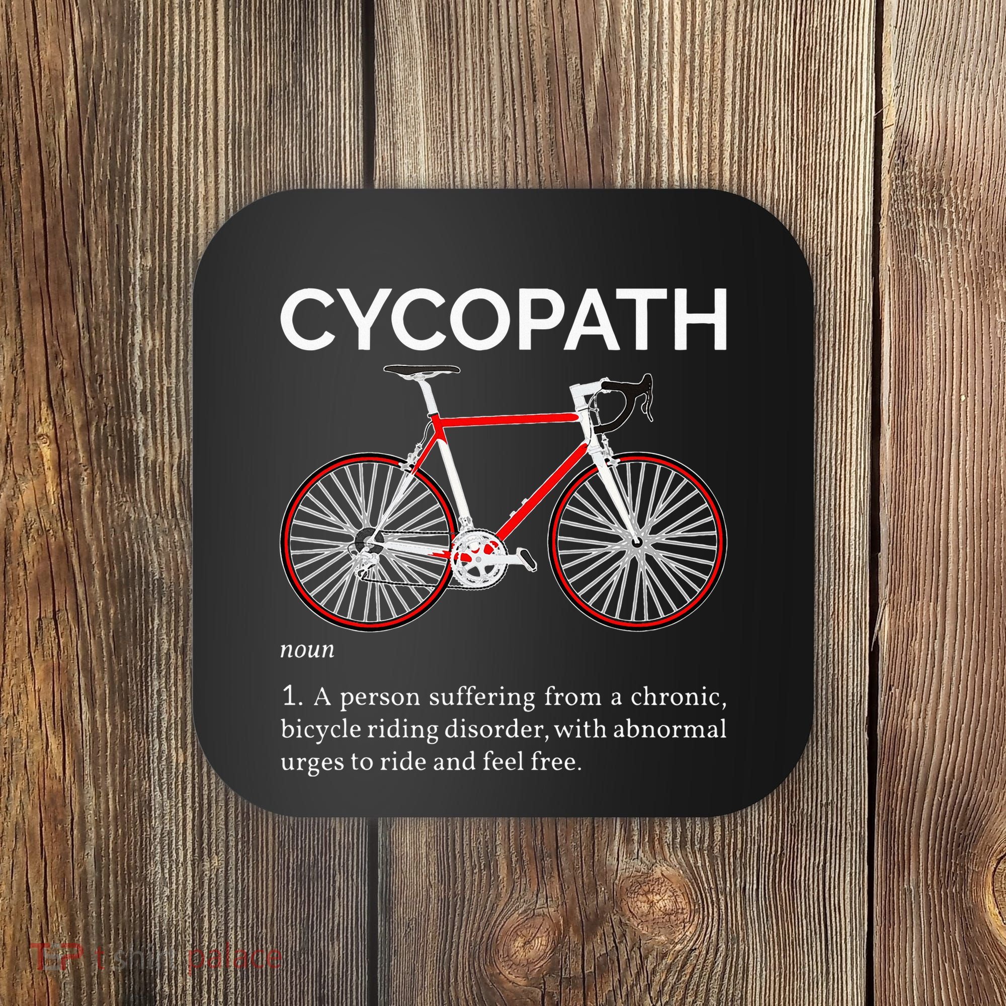 Cycopath Funny Definition For A Biker Cyclist Coaster