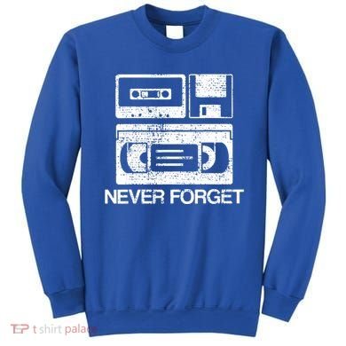 Cassette Floppy Disk Retro Never Forget Meaningful Gift Sweatshirt
