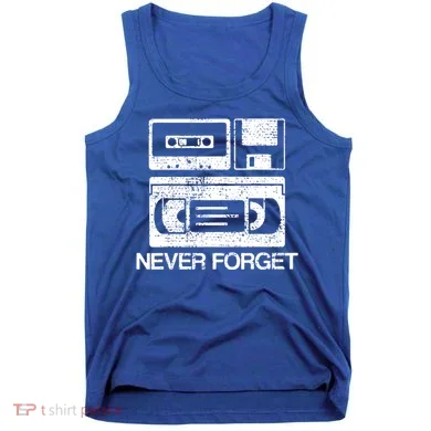 Cassette Floppy Disk Retro Never Forget Meaningful Gift Tank Top