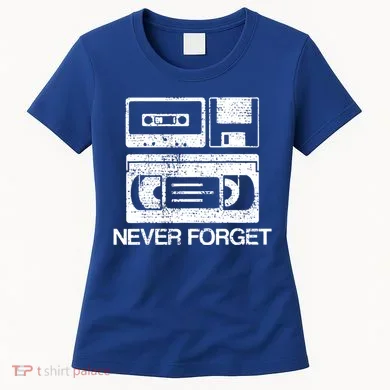 Cassette Floppy Disk Retro Never Forget Meaningful Gift Women's T-Shirt