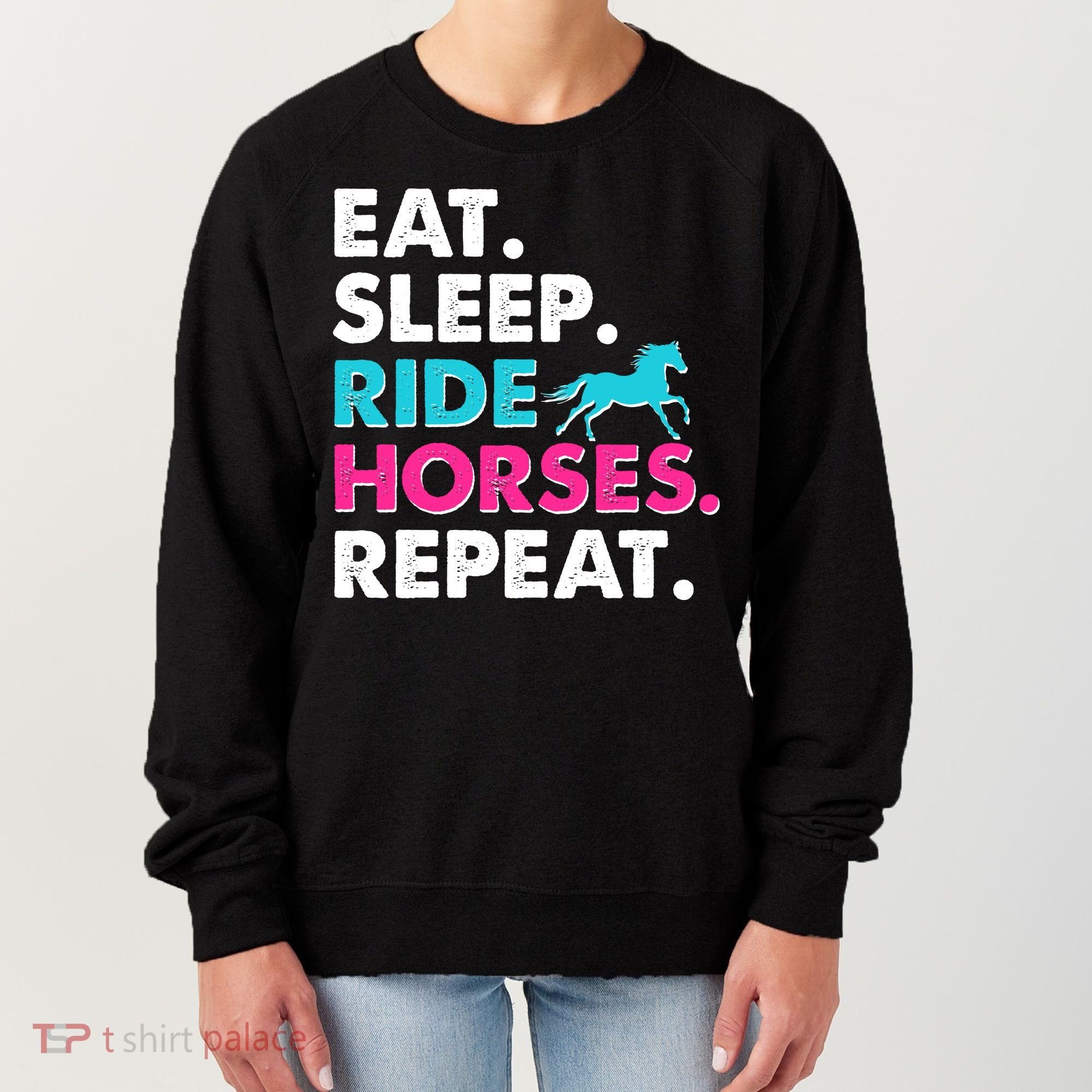 Cute Funny Eat Sleep Ride Horses Repeat Women's Sweatshirt