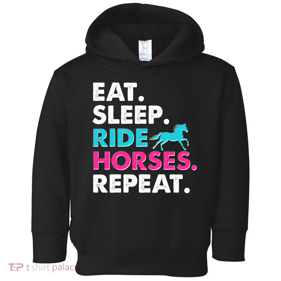 Cute Funny Eat Sleep Ride Horses Repeat Toddler Hoodie