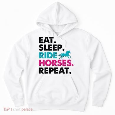 Cute Funny Eat Sleep Ride Horses Repeat Hoodie