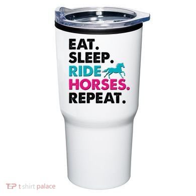 Cute Funny Eat Sleep Ride Horses Repeat Tumbler