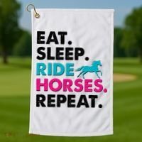 Cute Funny Eat Sleep Ride Horses Repeat Golf Towel thumb 1