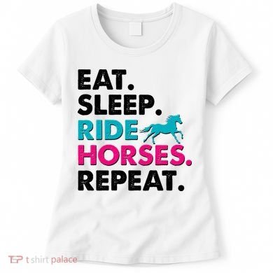 Cute Funny Eat Sleep Ride Horses Repeat Women's T-Shirt