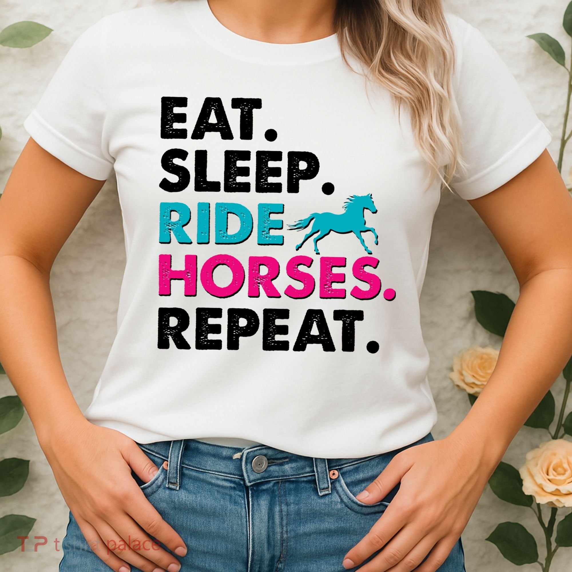 Cute Funny Eat Sleep Ride Horses Repeat Women's T-Shirt