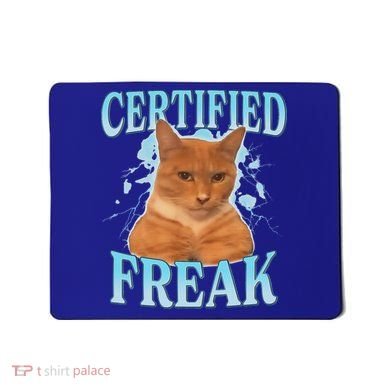 Certified Freak Eat Cement Cursed Cat Mousepad