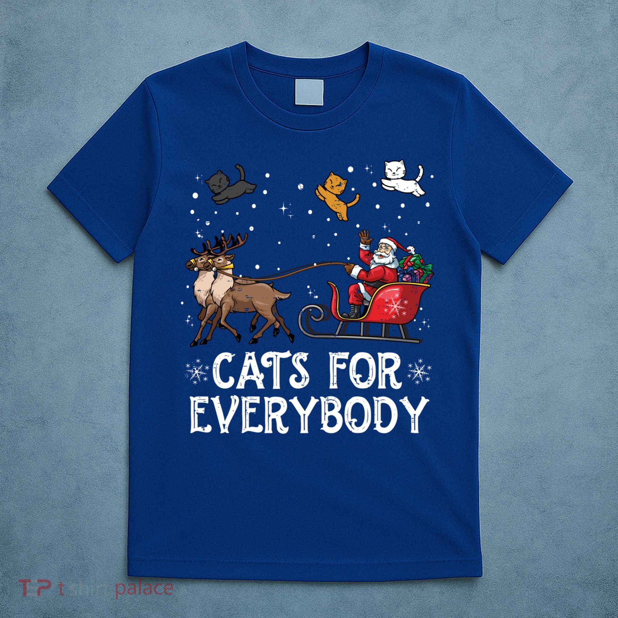 Cats For Everybody Christmas Cat Funny Xmas Santa Funny Gift T-Shirt