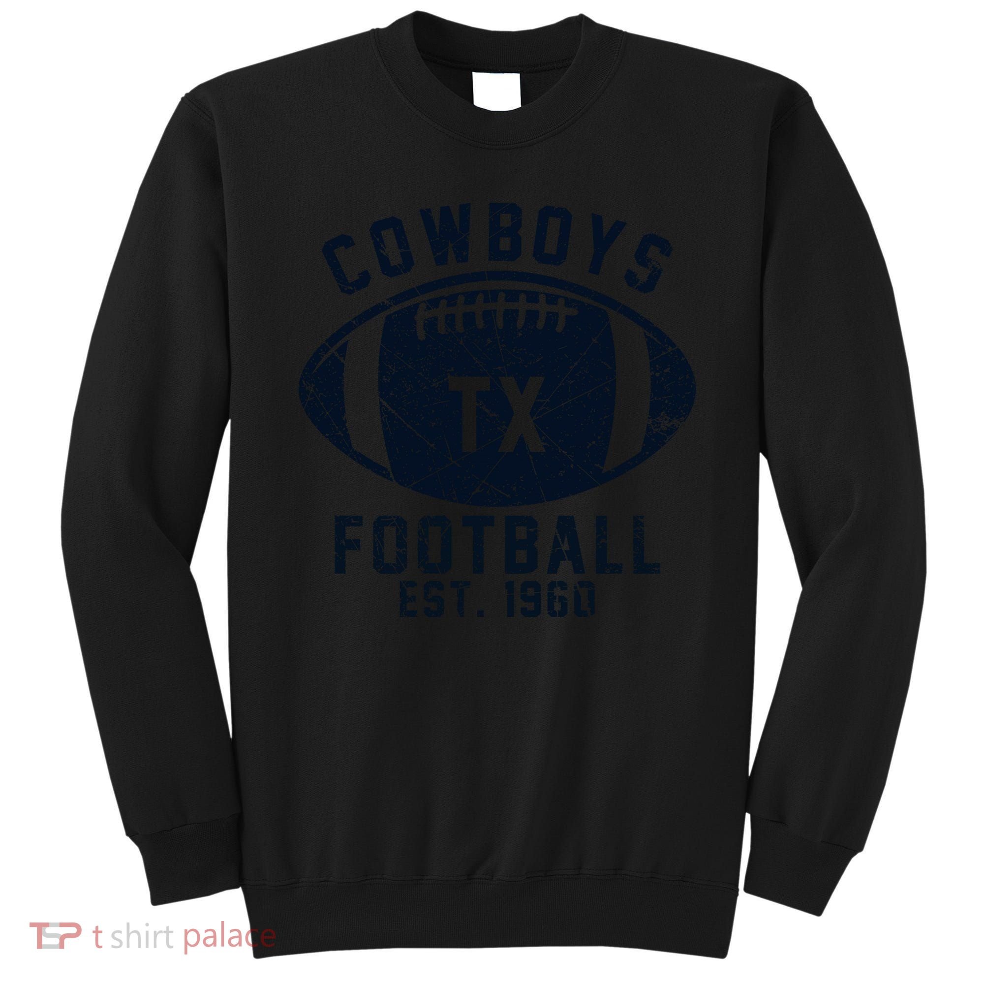Cowboys Football Est 1960 Sweatshirt