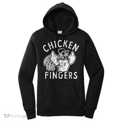 Chicken Fingers Funny Offensive Women's Hoodie