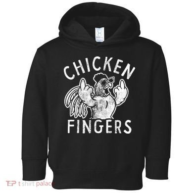 Chicken Fingers Funny Offensive Toddler Hoodie